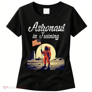 Funny Cosmic Astronaut in Training for Space Missions Women's T-Shirt