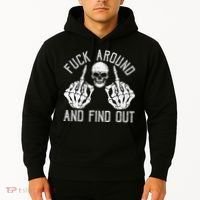 F Ck Around And Find Out Skeleton Fuckin Hand Skull Hoodie thumb 2
