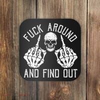 F Ck Around And Find Out Skeleton Fuckin Hand Skull Coaster thumb 0