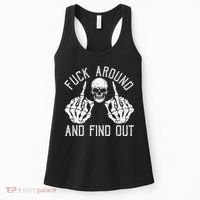 F Ck Around And Find Out Skeleton Fuckin Hand Skull Women's Tank Top thumb 0