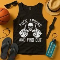 F Ck Around And Find Out Skeleton Fuckin Hand Skull Tank Top thumb 4