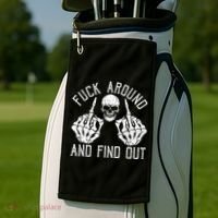 F Ck Around And Find Out Skeleton Fuckin Hand Skull Golf Towel thumb 2