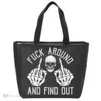 F Ck Around And Find Out Skeleton Fuckin Hand Skull Tote Bag thumb 0