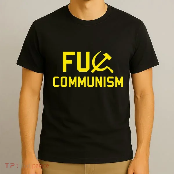 Fu Communism Anti Communist Protest T-Shirt