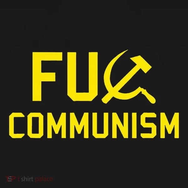 Fu Communism Anti Communist Protest T-Shirt