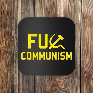 Fu Communism Anti Communist Protest Coaster