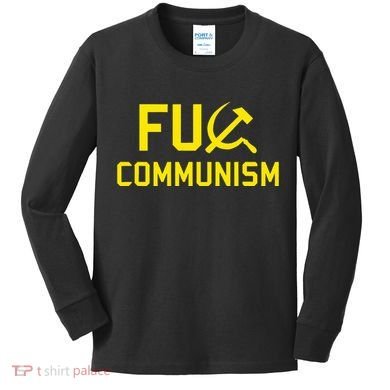 Fu Communism Anti Communist Protest Kids Long Sleeve Shirt