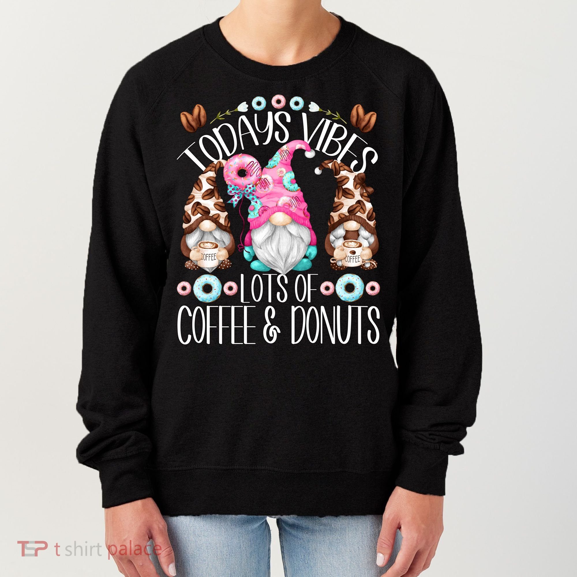 Funny Coffee And Donut Gnomes For And Donut Lover Gift Women's Sweatshirt