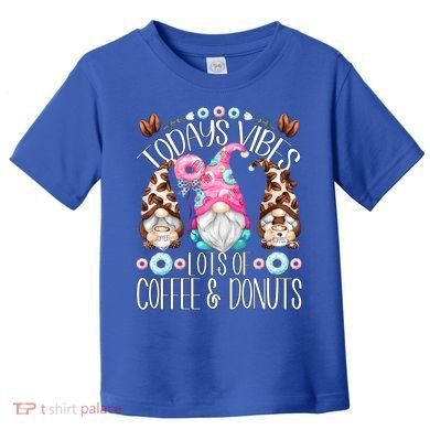 Funny Coffee And Donut Gnomes For And Donut Lover Gift Toddler T-Shirt
