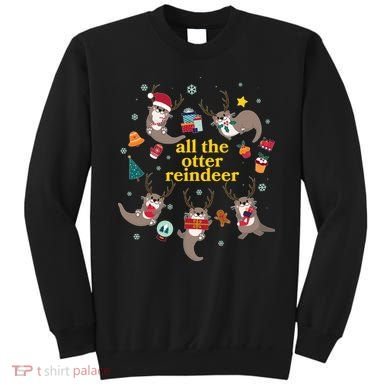 Funny Christmas All The Otter Reindeer Sweatshirt