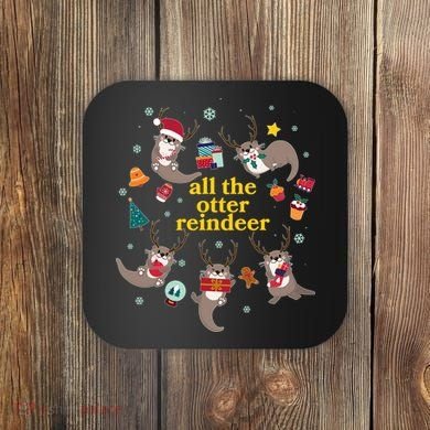 Funny Christmas All The Otter Reindeer Coaster