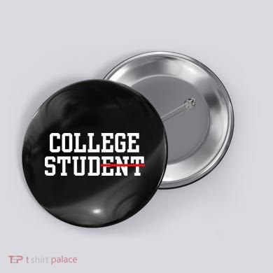Funny College Apparel Gift Button