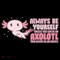 Funny Cute Always Be An Axolotl Ornament thumb 1