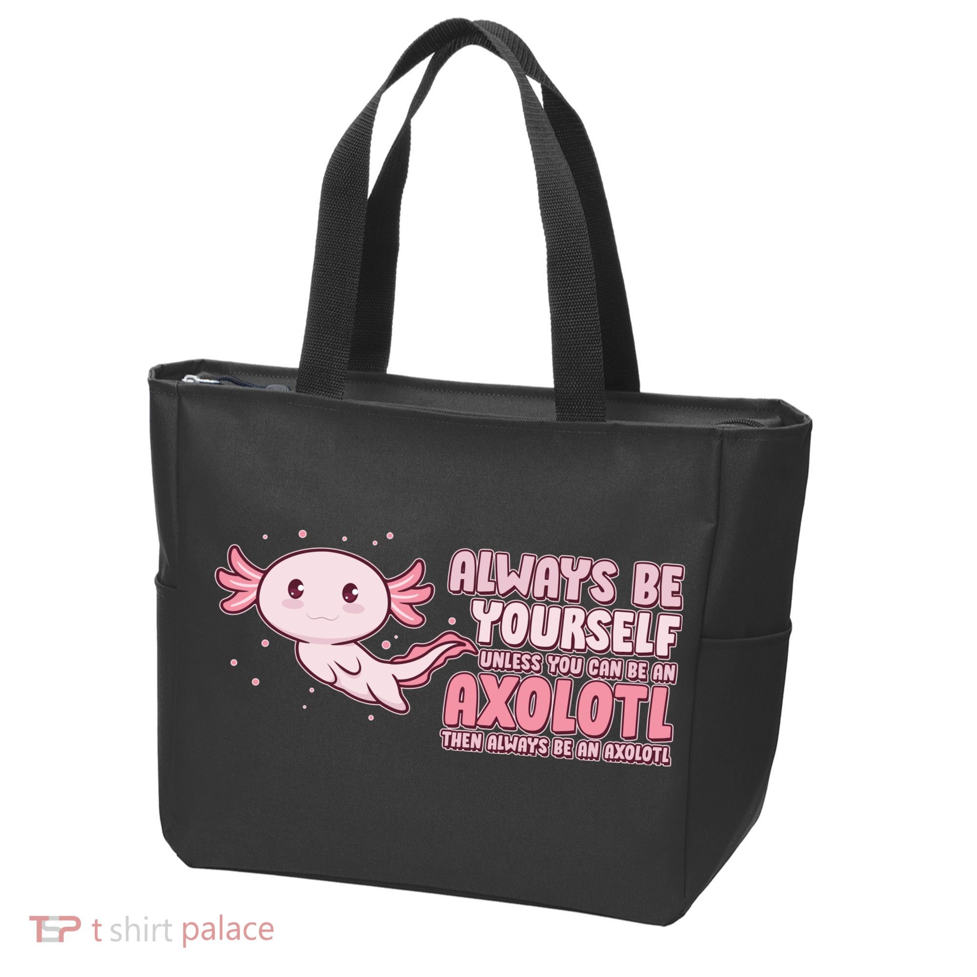 Funny Cute Always Be An Axolotl Tote Bag