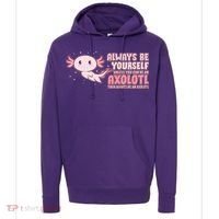 Funny Cute Always Be An Axolotl Hoodie thumb 0