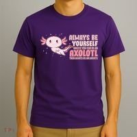 Funny Cute Always Be An Axolotl T-Shirt thumb 3