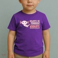 Funny Cute Always Be An Axolotl Toddler T-Shirt thumb 2