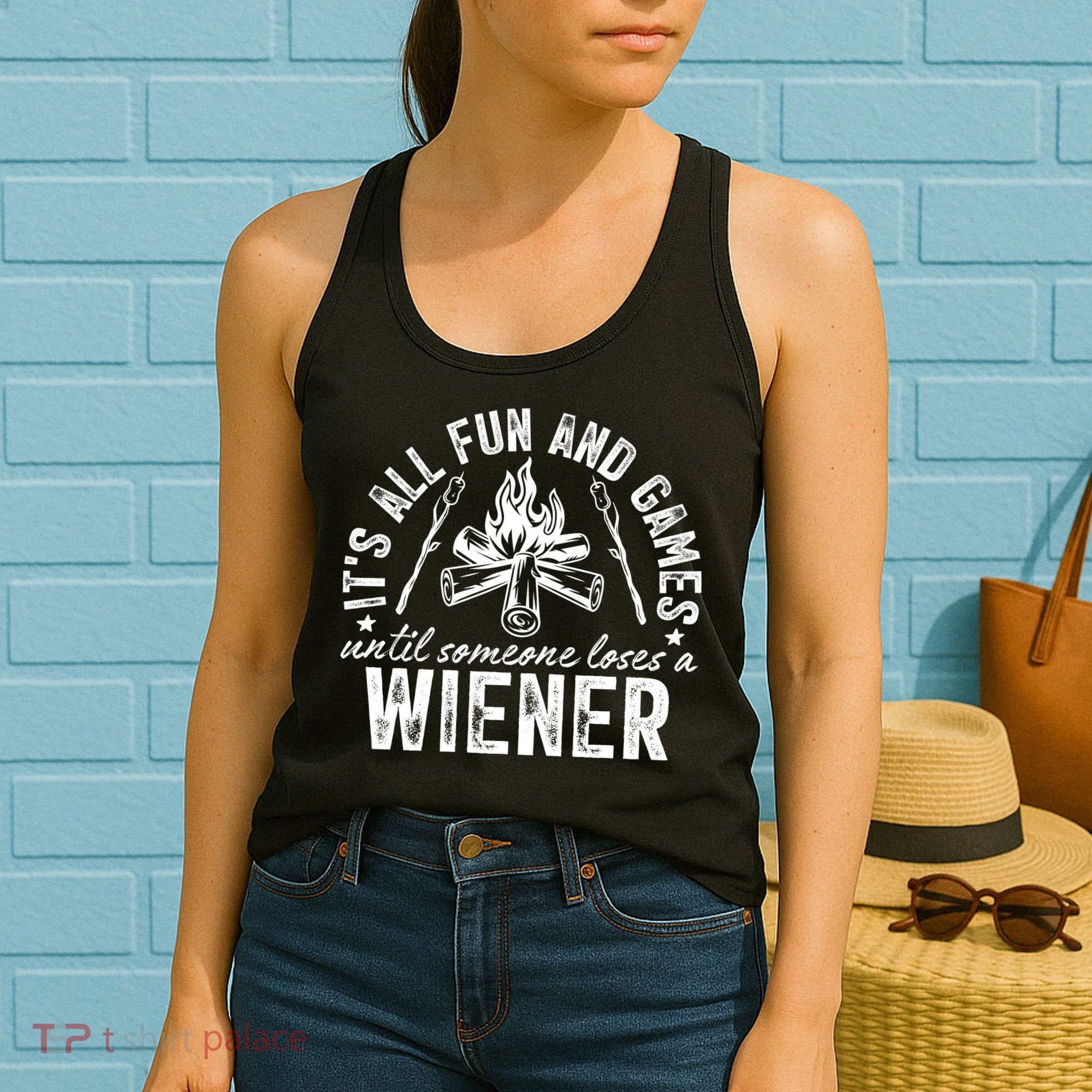 Funny Camping: All Fun And Games Until Someone Losed A Weiner Women's Tank Top