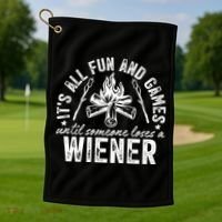 Funny Camping: All Fun And Games Until Someone Losed A Weiner Golf Towel thumb 1