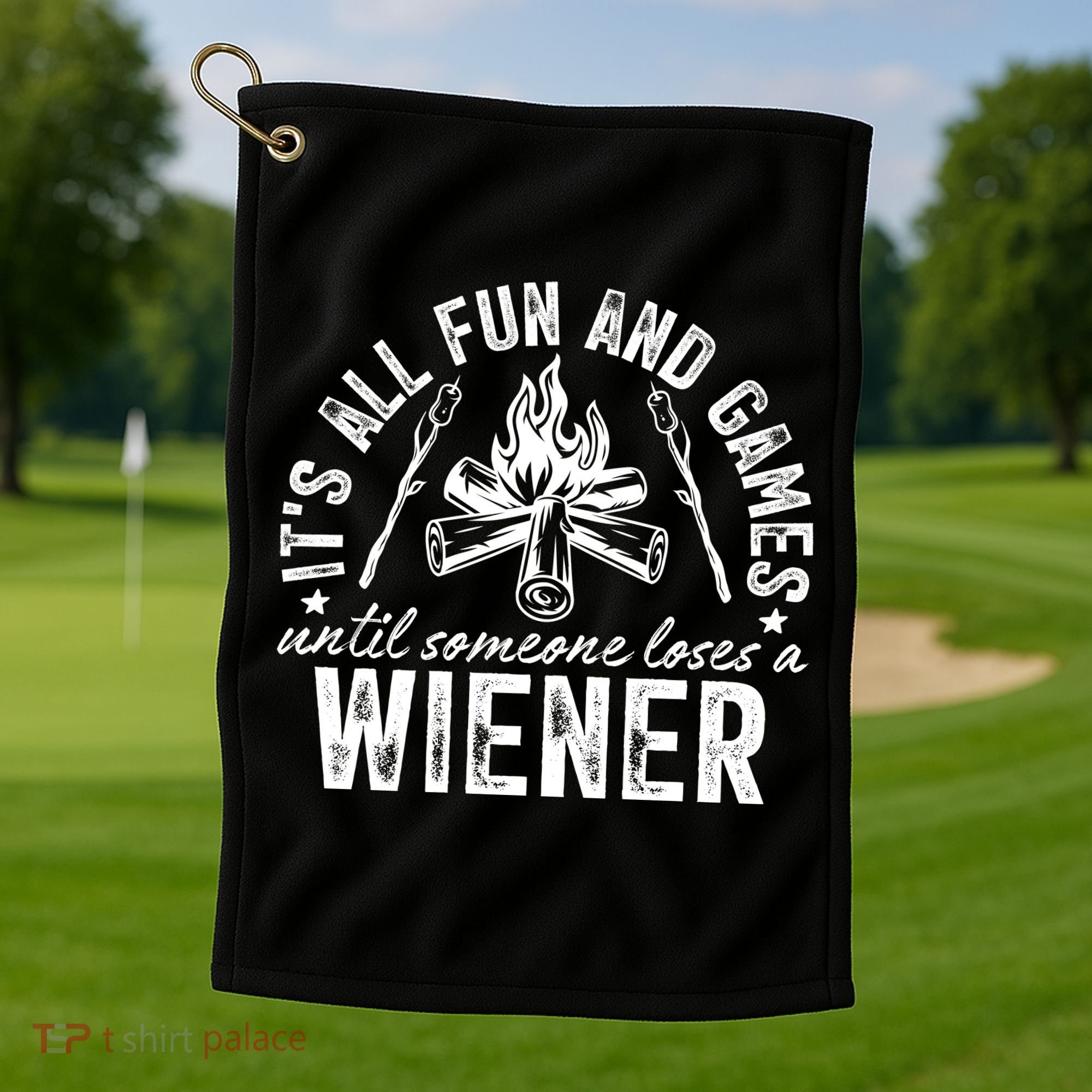 Funny Camping: All Fun And Games Until Someone Losed A Weiner Golf Towel