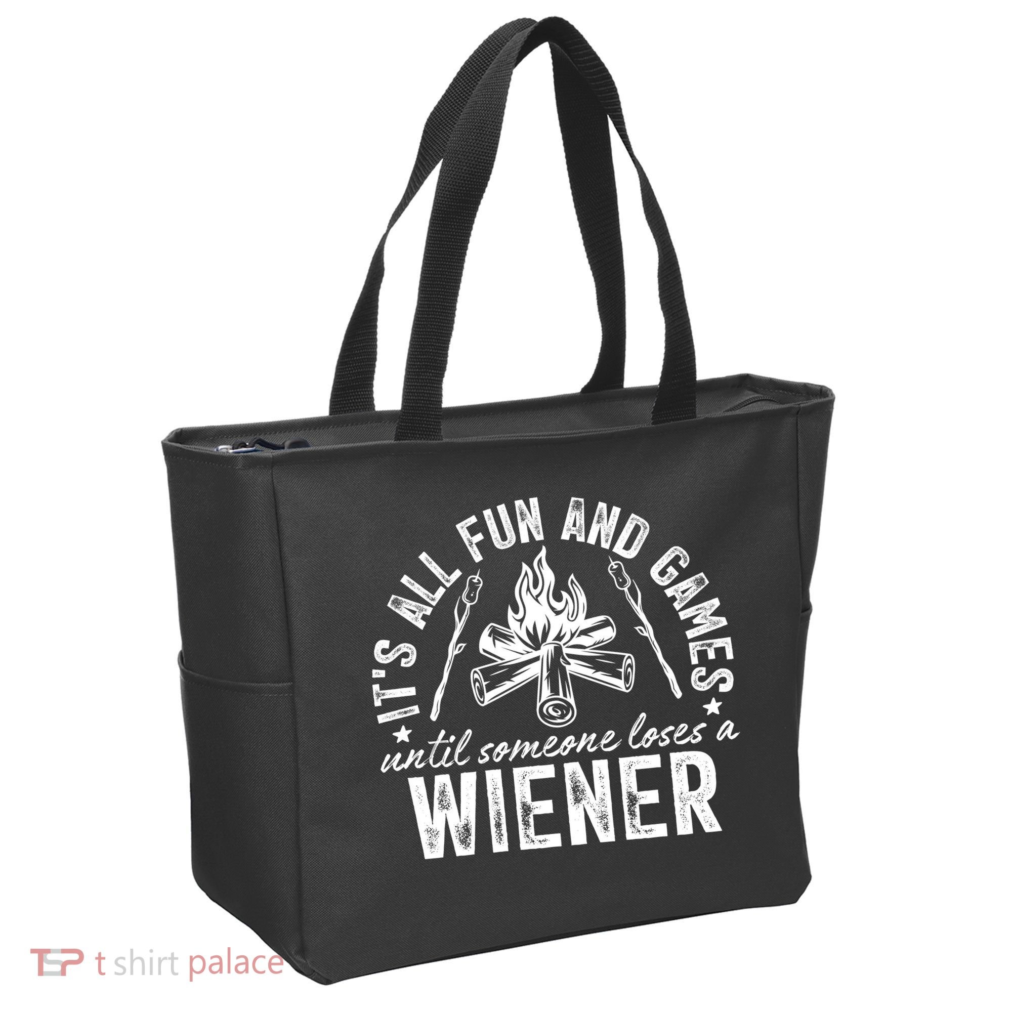 Funny Camping: All Fun And Games Until Someone Losed A Weiner Tote Bag