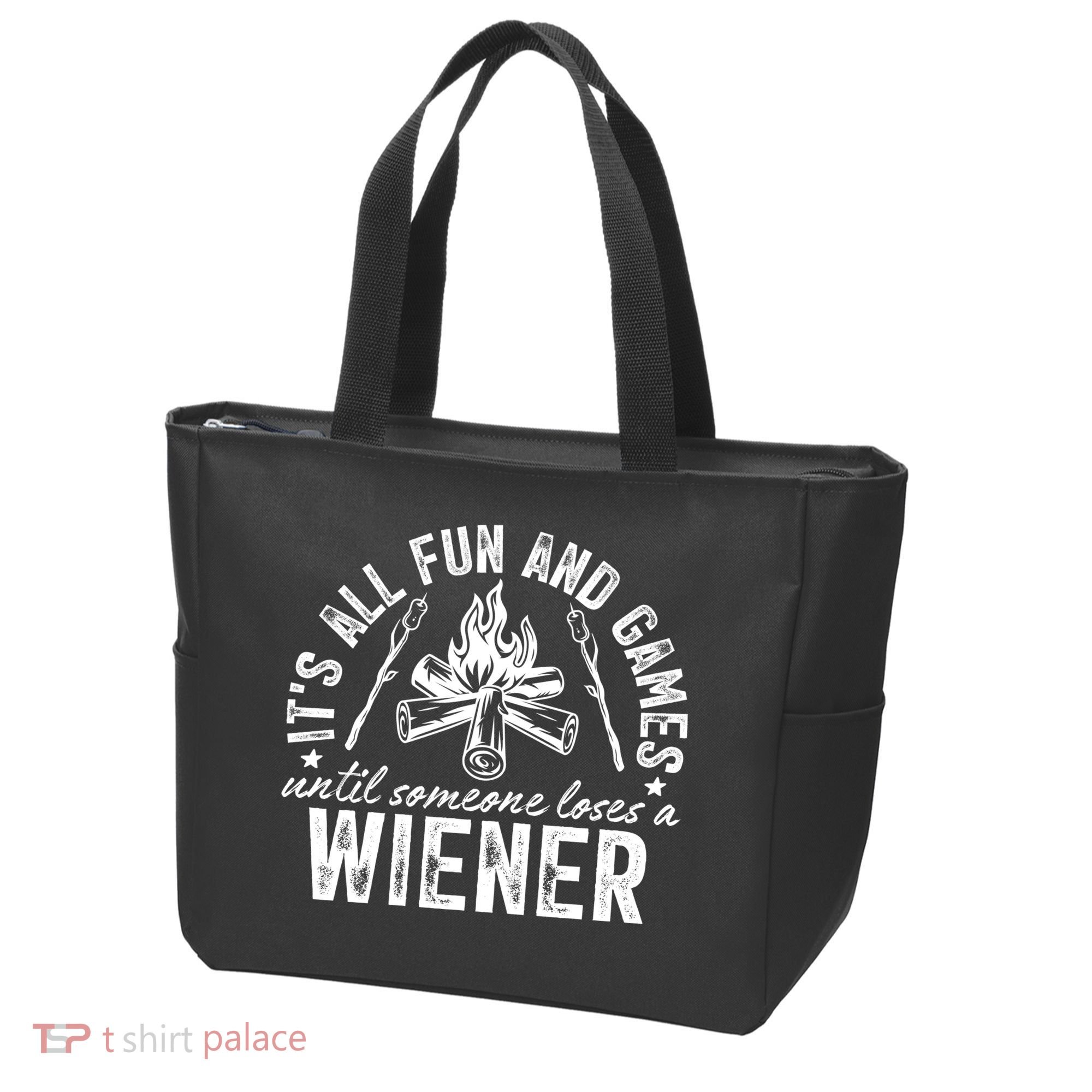 Funny Camping: All Fun And Games Until Someone Losed A Weiner Tote Bag