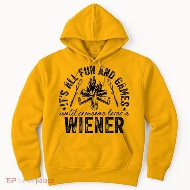 Funny Camping: All Fun And Games Until Someone Losed A Weiner Hoodie