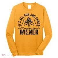 Funny Camping: All Fun And Games Until Someone Losed A Weiner Long Sleeve Shirt thumb 0
