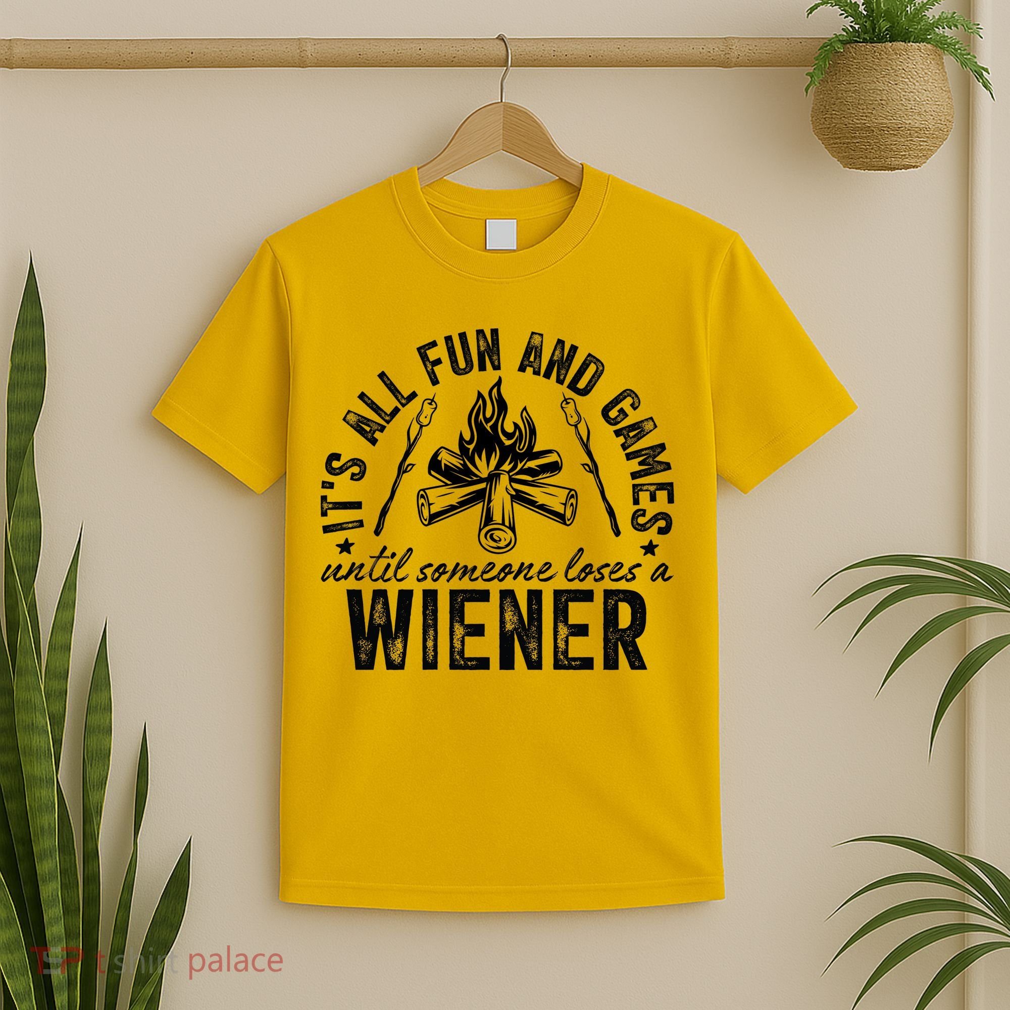 Funny Camping: All Fun And Games Until Someone Losed A Weiner T-Shirt