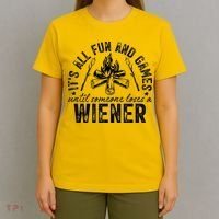 Funny Camping: All Fun And Games Until Someone Losed A Weiner T-Shirt thumb 4