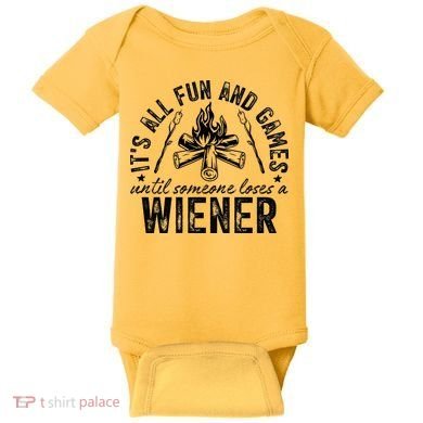 Funny Camping: All Fun And Games Until Someone Losed A Weiner Baby Bodysuit