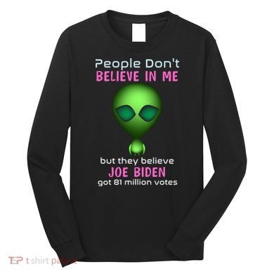 Funny Conservative Anti Biden Tooth Alien Long Sleeve Shirt