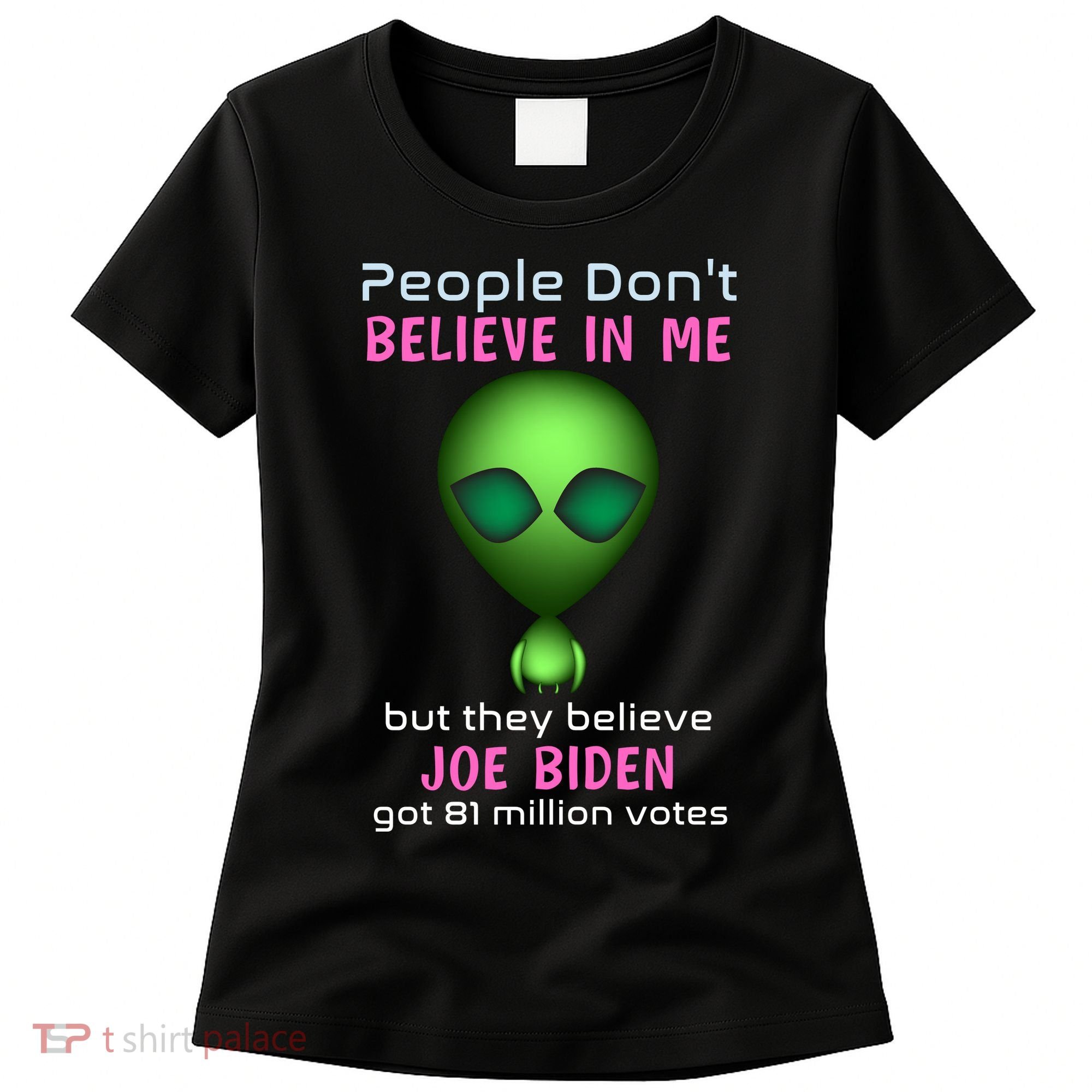 Funny Conservative Anti Biden Tooth Alien Women's T-Shirt