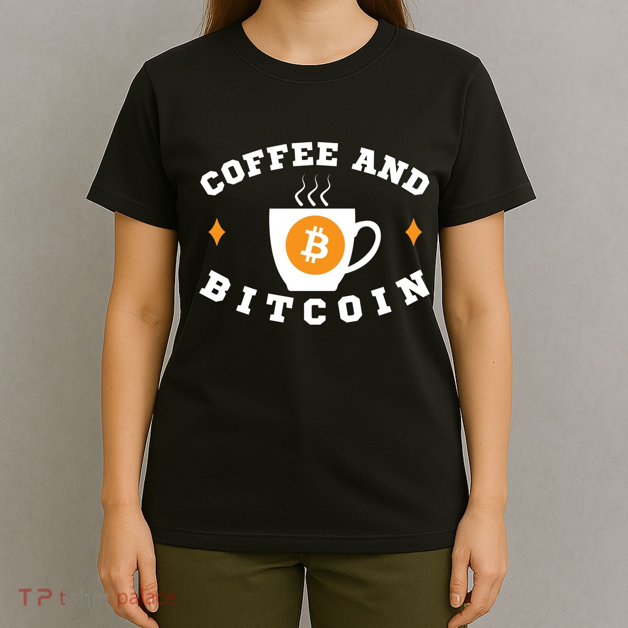 Funny Coffee And Bitcoin Funny Coffee And Crypto Funny Bitcoin Funny Coffee T-Shirt