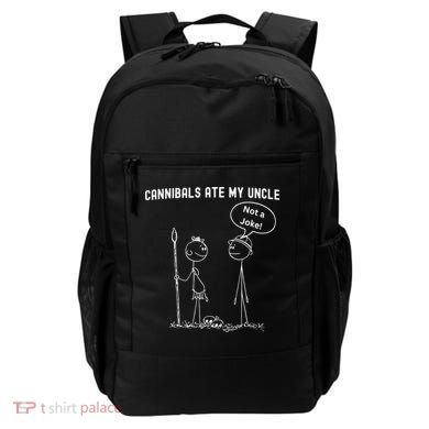 Funny Cannibals Ate My Uncle Political Backpack