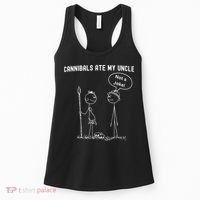 Funny Cannibals Ate My Uncle Political Women's Tank Top thumb 0
