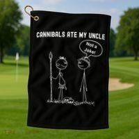 Funny Cannibals Ate My Uncle Political Golf Towel thumb 1