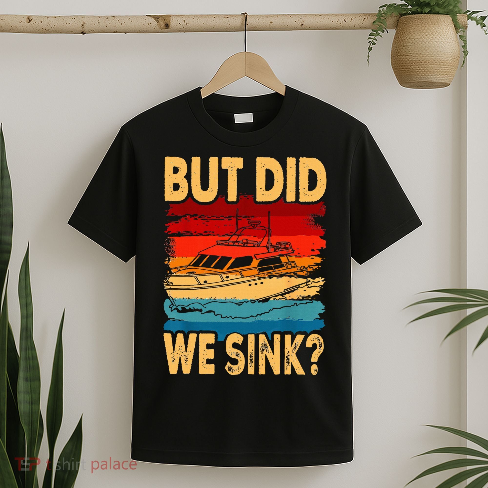 Funny Captain Boating Vintage Sunset But Did We Sink T-Shirt