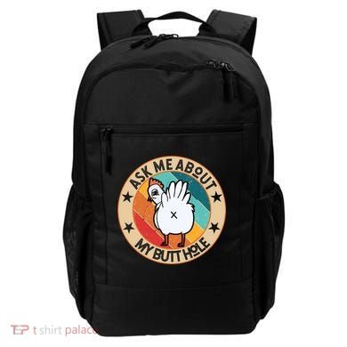 Funny Chicken Butt Design Ask Me About My Butthole Mom Dad Cute Gift Backpack