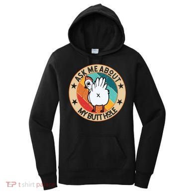 Funny Chicken Butt Design Ask Me About My Butthole Mom Dad Cute Gift Women's Hoodie