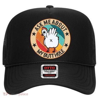 Funny Chicken Butt Design Ask Me About My Butthole Mom Dad Cute Gift Hat