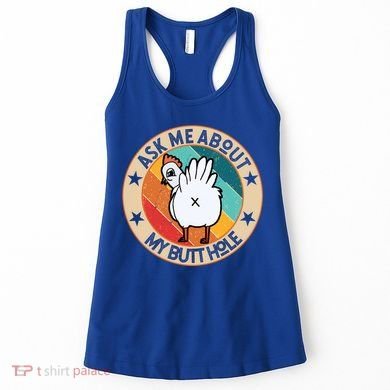 Funny Chicken Butt Design Ask Me About My Butthole Mom Dad Cute Gift Women's Tank Top