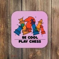 Funny Chess Be Cool Play Chess Coaster thumb 0