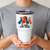 Funny Chess Be Cool Play Chess Tumbler thumb 2
