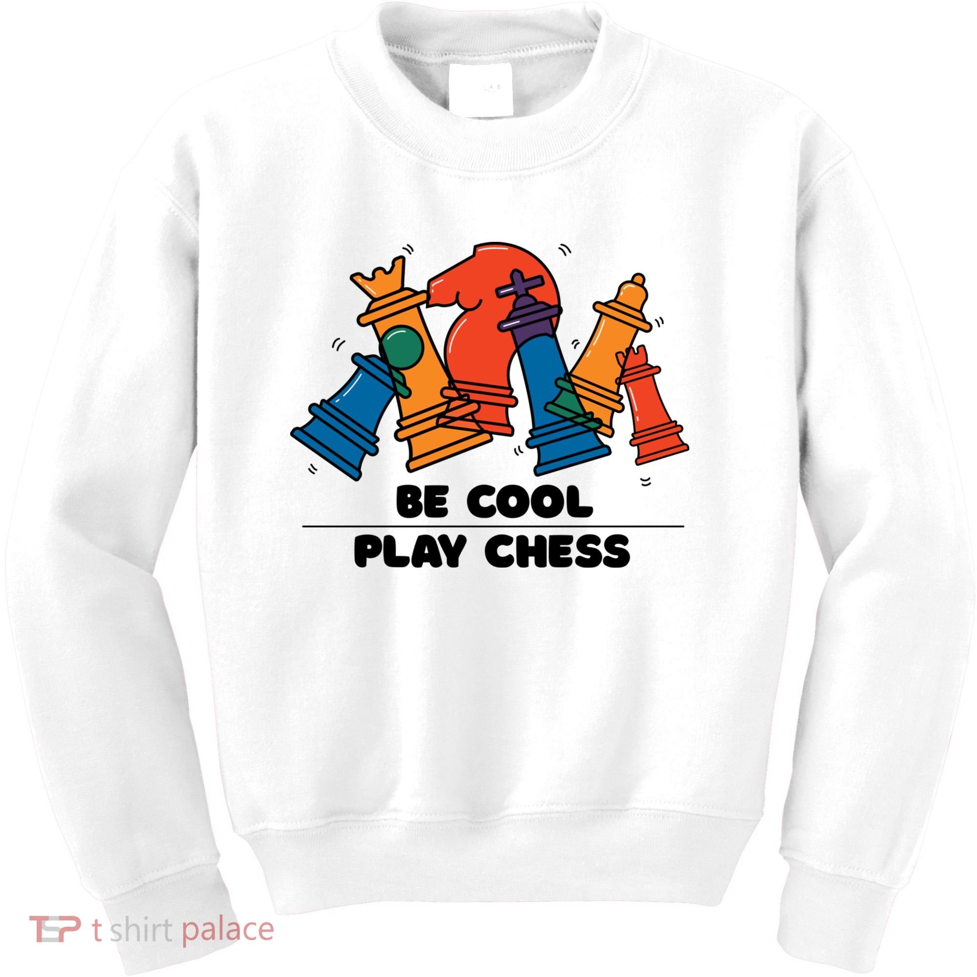 Funny Chess Be Cool Play Chess Kids Sweatshirt