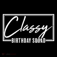 Funny Classy Birthday Squad Matching Group Shirts Bucket Hat thumb 4