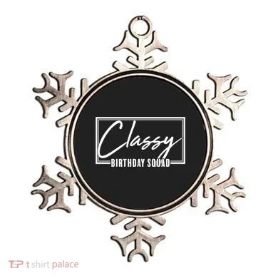 Funny Classy Birthday Squad Matching Group Shirts Ornament