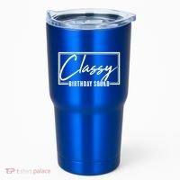 Funny Classy Birthday Squad Matching Group Shirts Tumbler thumb 0