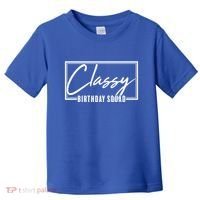 Funny Classy Birthday Squad Matching Group Shirts Toddler T-Shirt thumb 0