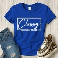Funny Classy Birthday Squad Matching Group Shirts Women's T-Shirt thumb 3